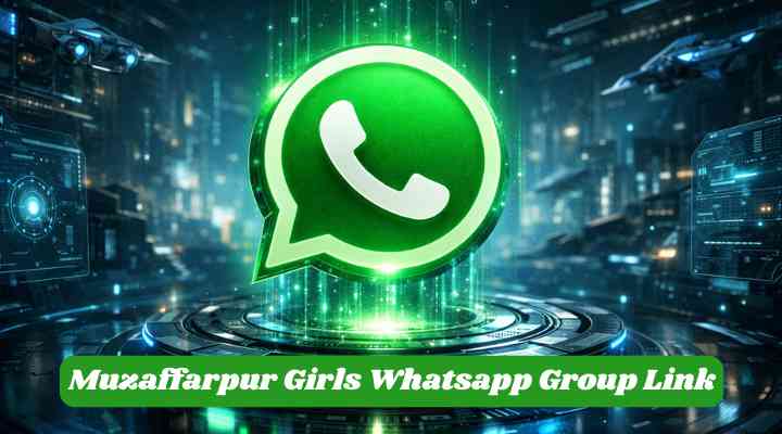 Muzaffarpur Girls Whatsapp Group Link