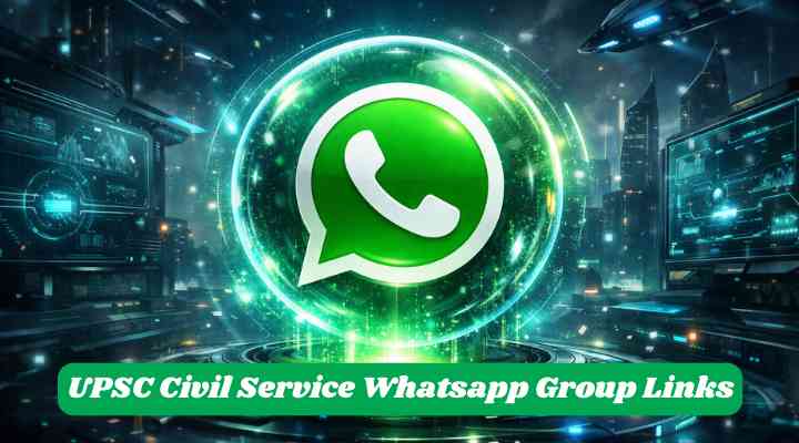 UPSC Civil Service Whatsapp Group Links
