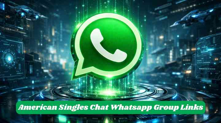 American Singles Chat Whatsapp Group Links