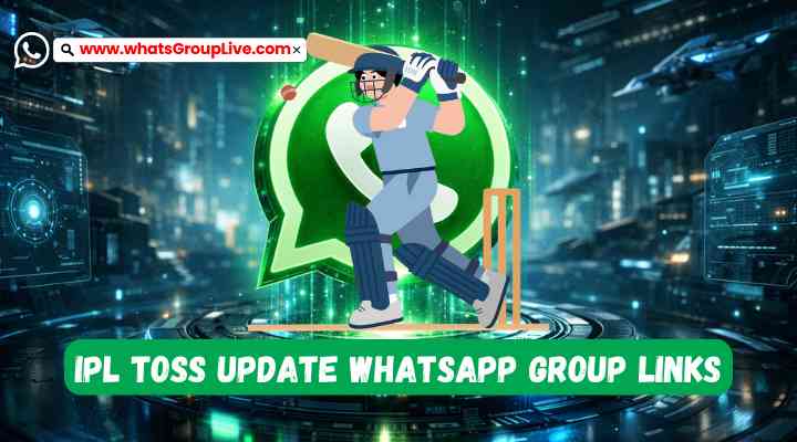 IPL Toss Update Whatsapp Group Links