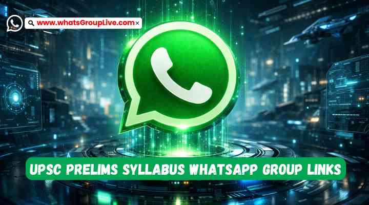 UPSC Prelims Syllabus Whatsapp Group Links