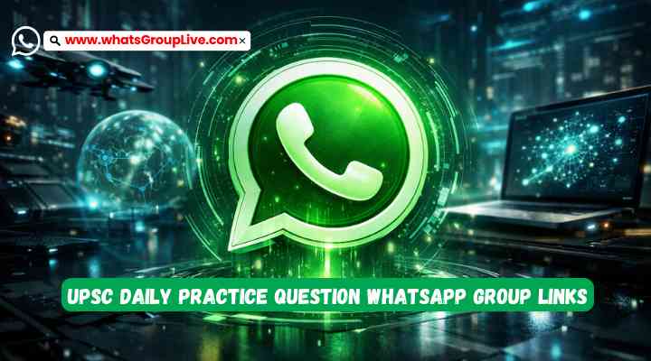 UPSC Daily Practice Question Whatsapp Group Links