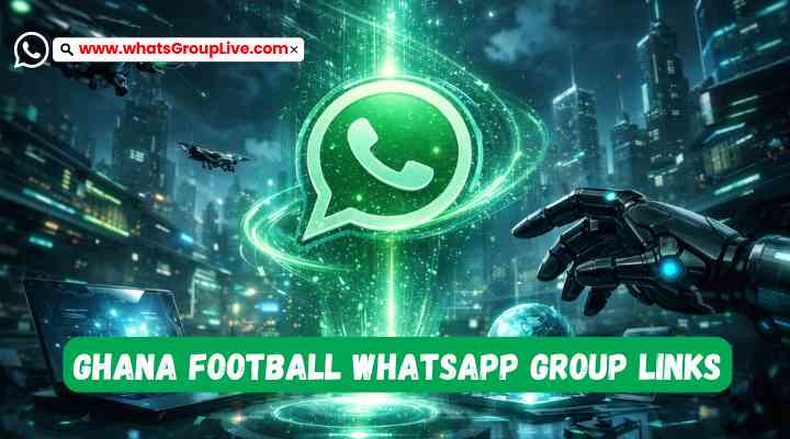 Ghana Football Whatsapp Group Links