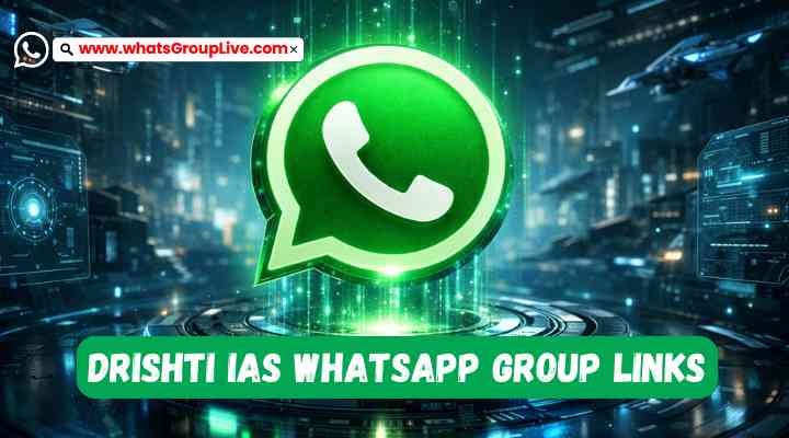 Drishti IAS Whatsapp Group Links