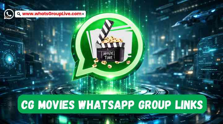 CG Movies Whatsapp Group Links