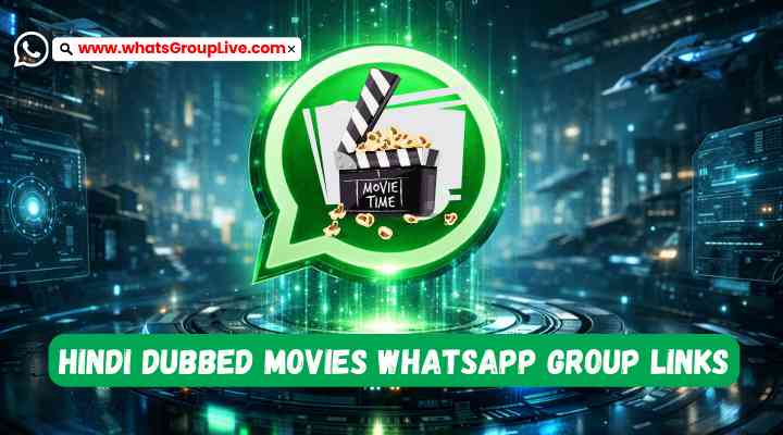 Hindi Dubbed Movies Whatsapp Group Links