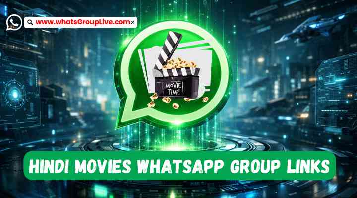 Hindi Movies Whatsapp Group Links