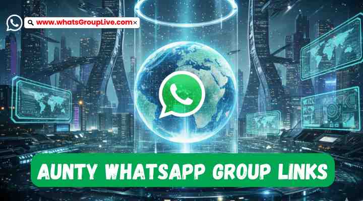 Aunty Whatsapp Group Links