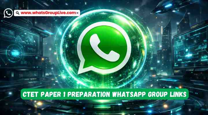CTET Paper 1 Preparation Whatsapp Group Links