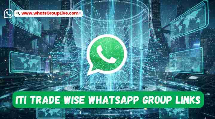 ITI Trade Wise Whatsapp Group Links