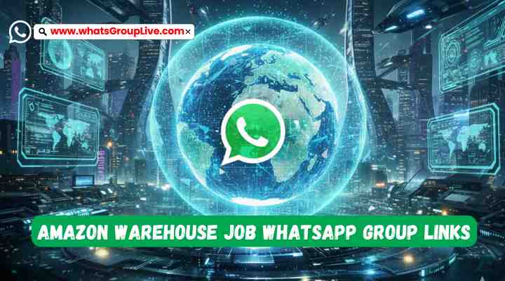 Amazon Warehouse Job Whatsapp Group Links