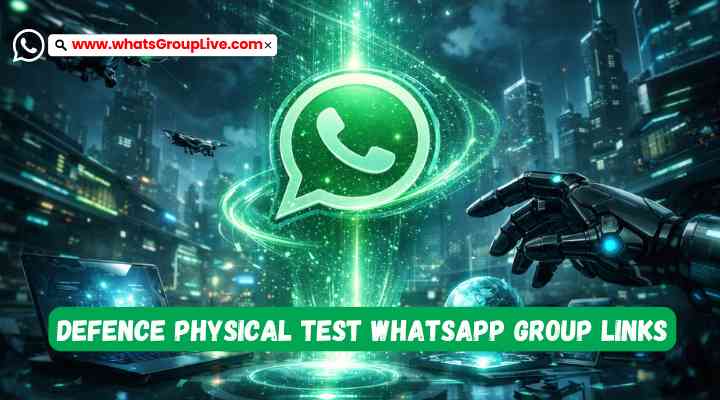Defence Physical Test Whatsapp Group Links