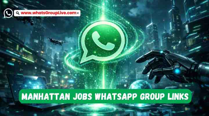 Manhattan Jobs Whatsapp Group Links