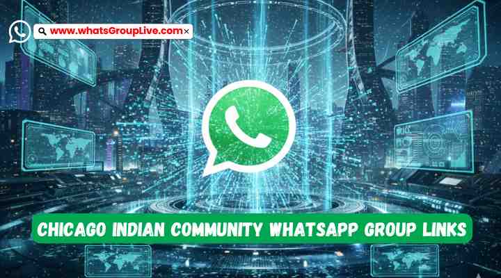 Chicago Indian Community Whatsapp Group Links