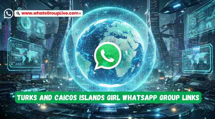 Turks and Caicos Islands Girl Whatsapp Group Links