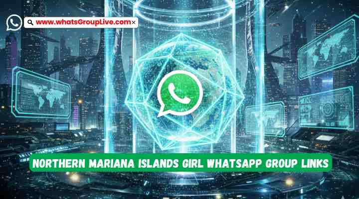 Northern Mariana Islands Girl Whatsapp Group Links