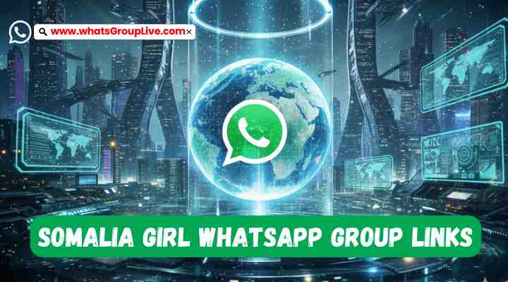 Somalia Girl Whatsapp Group Links