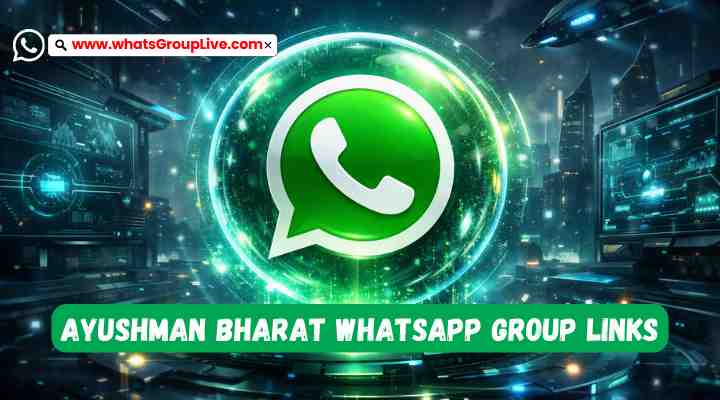Ayushman Bharat Whatsapp Group Links