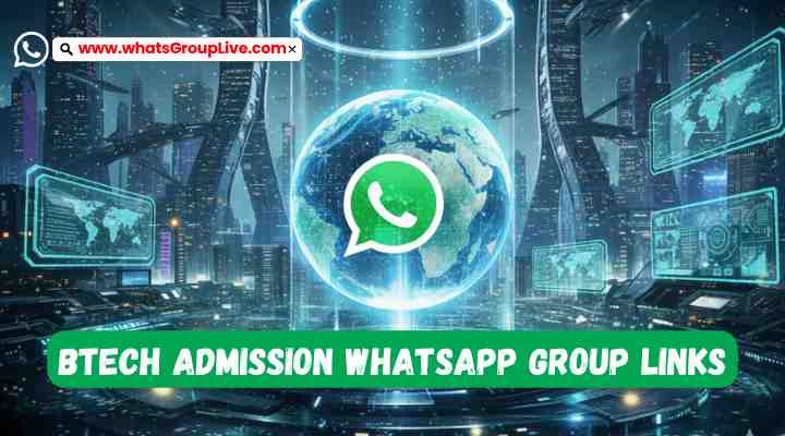 BTech Admission Whatsapp Group Links