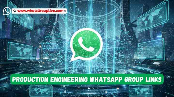 Production Engineering Whatsapp Group Links