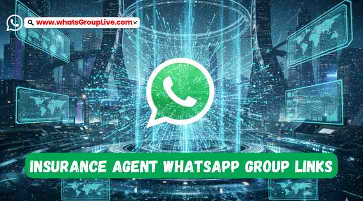 Insurance Agent Whatsapp Group Links