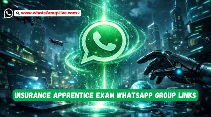 Insurance Apprentice Exam Whatsapp Group Links
