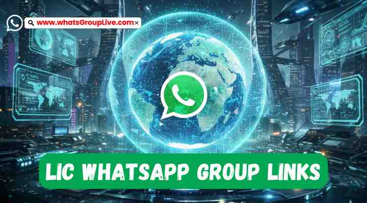LIC Whatsapp Group Links