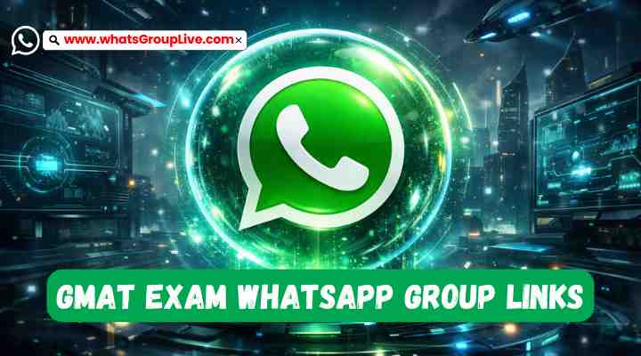 GMAT Exam Whatsapp Group Links