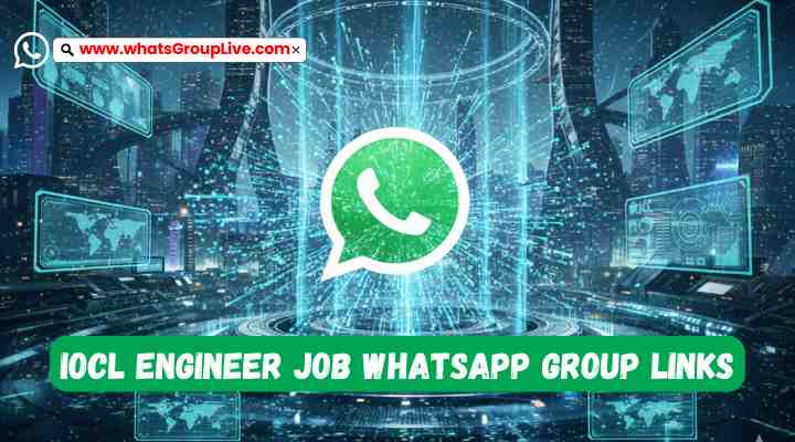 IOCL Engineer Job Whatsapp Group Links