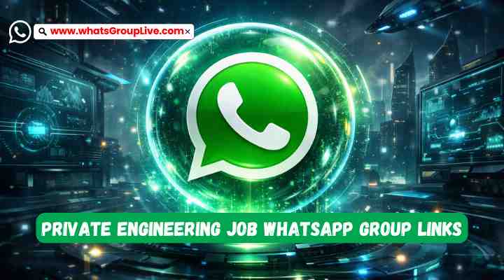 Private Engineering Job Whatsapp Group Links